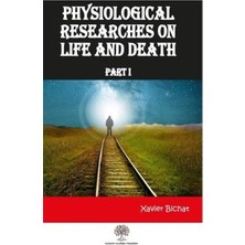 Platanus Publishing Physiological Researches On Life And Death Part 1