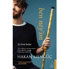 Destek Yayınları Ben Ney'im Hakan Mengüç 320 Sayfa Ciltsiz Türkçe Kitap
