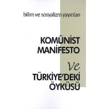 Bilim Ve Sosyalizm Yayınları Komünist Manifesto ve Türkiye'deki Öyküsü