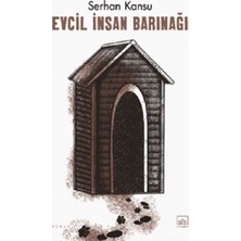 İthaki Yayınları Evcil Insan Barınağı