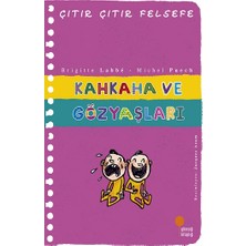 Günışığı Kitaplığı Çıtır Çıtır Felsefe Serisi 32 - Kahkaha ve Gözyaşları