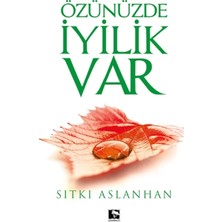 Çınaraltı Yayınları Özünüzde Iyilik Var