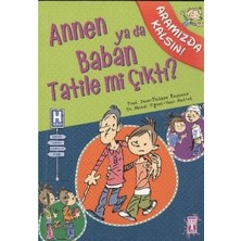 Genç Timaş Annen Ya Da Baban Tatile Mi Çıktı?