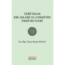 Astana Yayınları Tabii Imam Ebu Kılabe El-Cermi'nin Fıkhi Reyleri