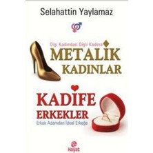 Hayat Yayınları Metalik Kadınlar - Kadife Erkekler