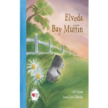 Can Çocuk Yayınları Elveda Bay Muffin (Ciltli)