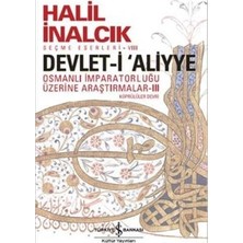 İş Bankası Kültür Yayınları Devlet-I Aliyye - Osmanlı Imparatorluğu Üzerine Araştırmalar 3