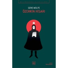 İthaki Yayınları Özerkin Hisarı - Güneş Kitabı 4 Gene Wolfe Yazarlı Ciltsiz Kitap