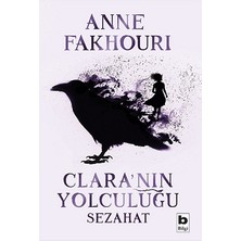 Bilgi Yayınevi Clara’nın Yolculuğu - Sezahat