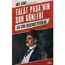 Kronik Kitap Talat Paşa’nın Son Günleri