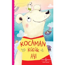 İş Bankası Kültür Yayınları Kocaman Küçük Ayı