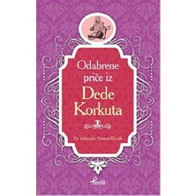 Profil Kitap Dede Korkut - Boşnakça Seçme Hikayeler