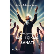 Kitap Müptelası Yayınları Eristik Diyalektik - Haklı Çıkma Sanatı