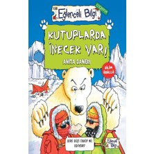 Eğlenceli Bilgi Yayınları Kutuplarda Inecek Var!