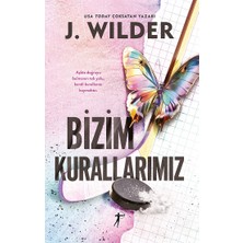 J. Wilder'ın Bizim Kurallarımız 448 Sayfa Artemis Yayınları Ciltsiz Türkçe Kitap