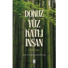 Ketebe Yayınları Dokuz Yüz Katlı İnsan Mustafa Merter Ciltsiz 464 Sayfa Nefs İlmi