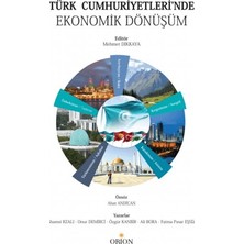Orion Kitabevi Türk Cumhuriyetleri’nde Ekonomik Dönüşüm