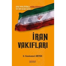 Astana Yayınları Iran Vakıfları: Dış Politika Arkasındaki Yumuşak Güç
