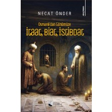 Karina Yayınevi Osmanlı’dan Günümüze Itaat, Biat, Istibdat
