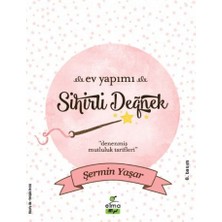 Elma Yayınevi Ev Yapımı Sihirli Değnek Şermin Yaşar Denenmiş Mutluluk Tarifleri