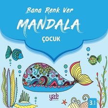 Yade Yayınları Bana Renk Ver - Mandala Çocuk