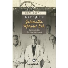 Remzi Kitabevi Bir Tıp Şehidi - Salahattin Mehmet Erk Cem Kozlu Ciltsiz 136 Sayfa Türkçe