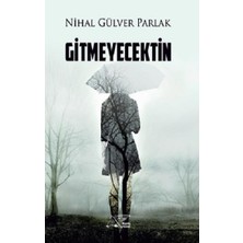 Kuytu Yayınları Gitmeyecektin