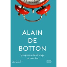 Everest Yayınları Çalışmanın Mutluluğu ve Sıkıntısı