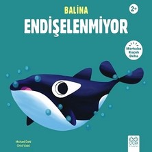 1001 Çiçek Kitaplar Balina Endişelenmiyor - Merhaba Küçük Deha