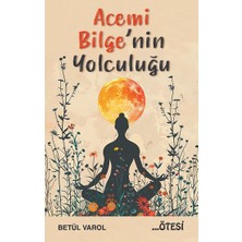 Ötesi Yayıncılık Acemi Bilge’nin Yolculuğu