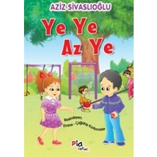 Pia Çocuk Yayınları Ye Ye Az Ye