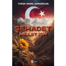 Parola Yayınları Şehadet - Millet Için