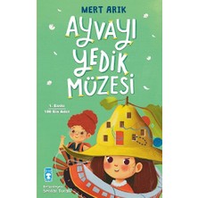 Mert Arık'ın Timaş Çocuk Yayınlarından Ayvayı Yedik Müzesi Ciltsiz 64 Sayfa