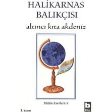 Bilgi Yayınevi Halikarnas Balıkçısı - Altıncı Kıta Akdeniz Bütün Eserleri 9