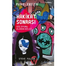 Fol Kitap Hakikat Sonrası –güç Oyunu Olarak Bilgi