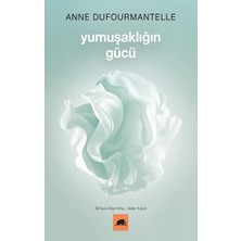 Kolektif Kitap Yumuşaklığın Gücü