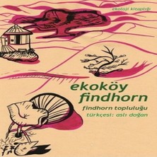 Alvera Ekoköy Findhorn Findhorn Topluluğu