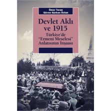 İletişim Yayınları Devlet Aklı ve 1915 Türkiye’de ''ermeni Meselesi'' Anlatısının Inşaası