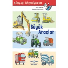 İş Bankası Kültür Yayınları Büyük Araçlar  Dünyayı Öğreniyorum