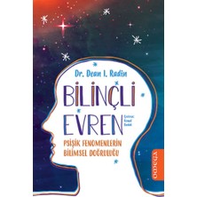 Omega Bilinçli Evren - Psişik Fenomenlerin Bilimsel Doğruluğu