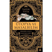 Kafka Yayınevi Ütopya ve Masalbilim - Binbir Gece Masalları
