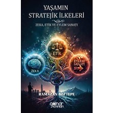 Gülnar Yayınları Yaşamın Stratejik Ilkeleri Zeka, Etik ve Eylem Sanatı