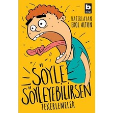Bilgi Yayınevi Söyle Söyleyebilirsen - Tekerlemeler
