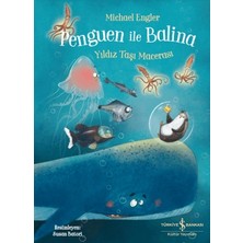 İş Bankası Kültür Yayınları Penguen ile Balina - Yıldız Taşı Macerası