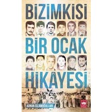 Ötüken Neşriyat Bizimkisi Bir Ocak Hikayesi