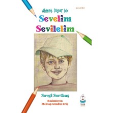 Luna Yayınları Ahmet Diyor Ki- Sevelim Sevilelim