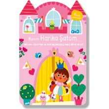 İndigo Çocuk Benim Harika Şatom – Boyama, Çıkartma ve Yeni Kelimelerle Dolu Bir Oyun Evi (6 Sayfa Çıkartmasıyla)