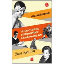 Kırmızı Kedi Yayınevi Ilham Veren Cumhuriyet Kahramanları - Öncü Kadınlar