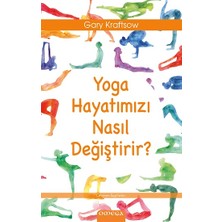 Omega Yoga Hayatımızı Nasıl Değiştirir?