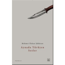 İthaki Yayınları Aynada Yürüyen Sesler